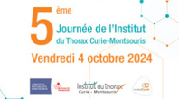  5ème Journée de l'Institut du Thorax Curie-Montsouris
