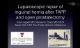 Réparation Laparoscopique d'une Hernie Inguinale après TAPP et Prostatectomie Ouverte