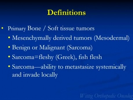 Cours d'oncologie orthopédique - Introduction aux tumeurs musculo-squelettiques - Conférence 1